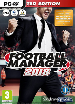 FOOTBALL MANAGER 2018 CPY - TORRENT DOWNLOAD - SKIDROW CPY